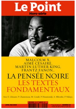 Un numéro hors série du “Point” sur “la pensée noire – textes fondamentaux”