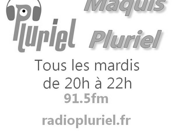 [RADIO] Écoutez le REPLAY de “Maquis Pluriel” du mardi 15 décembre 2015