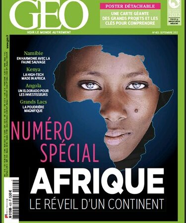 [MEDIA] Magazine GEO septembre 2012 spécial Afrique « Le réveil d&rsquo;un continent »