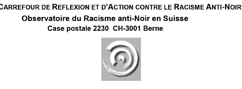 [SOCIÉTÉ] Le CRAN (Suisse) dénonce une pratique policière de destruction en toute impunité du corps Noir