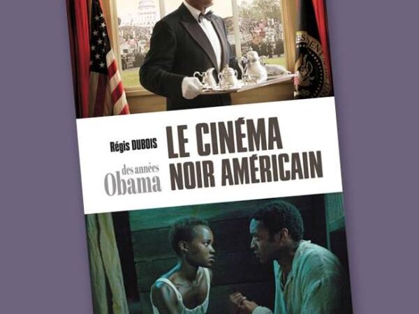 [LITTÉRATURE] Le Cinéma noir américain des années Obama
