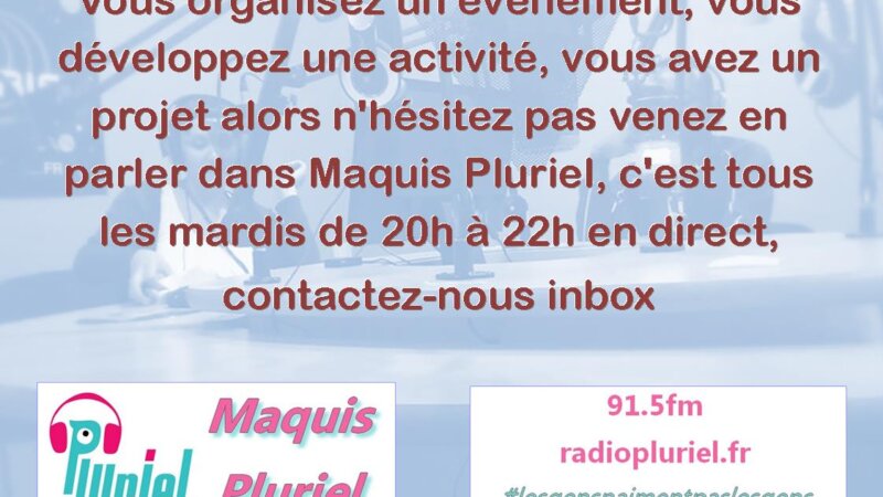 [RADIO] Écoutez le REPLAY de “Maquis Pluriel” du mardi 6 juin 2017