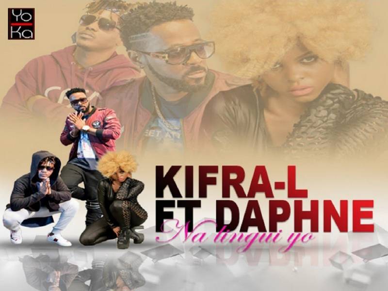 [LE SON DU WEEK END] Kifra-L feat Daphné « Na lingui yo »