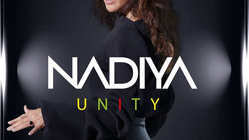 [LE SON DU WEEK END] Découvrez Nâdiya avec le clip de « Unity »