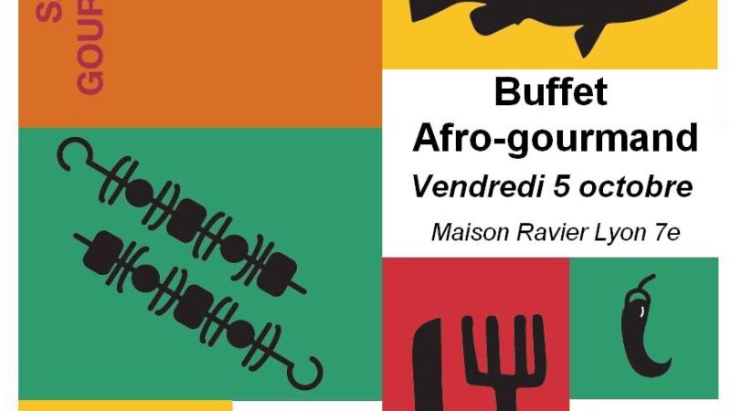 [DÉCOUVERTES] Buffet AFRO-GOURMAND vendredi 5 octobre 2018 à Lyon – 6e édition de SAGALY