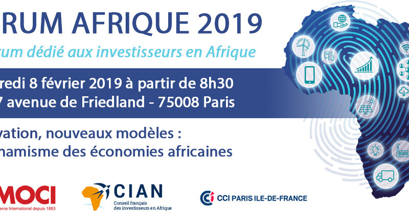 [ECONOMIE] Forum Afrique 2019 dédié au investisseurs en Afrique le 8 février 2019 à Paris
