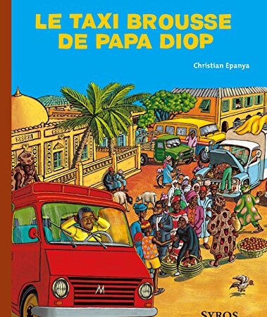 [LITTERATURE] « Le taxi-brousse de Papa Diop » de Christian Epanya  disponible à la bibiothèque Mwana Afrobook