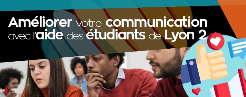 [ASSOCIATIONS] 5e édition "Améliorez votre communication avec l'aide des étudiants de Lyon 2"