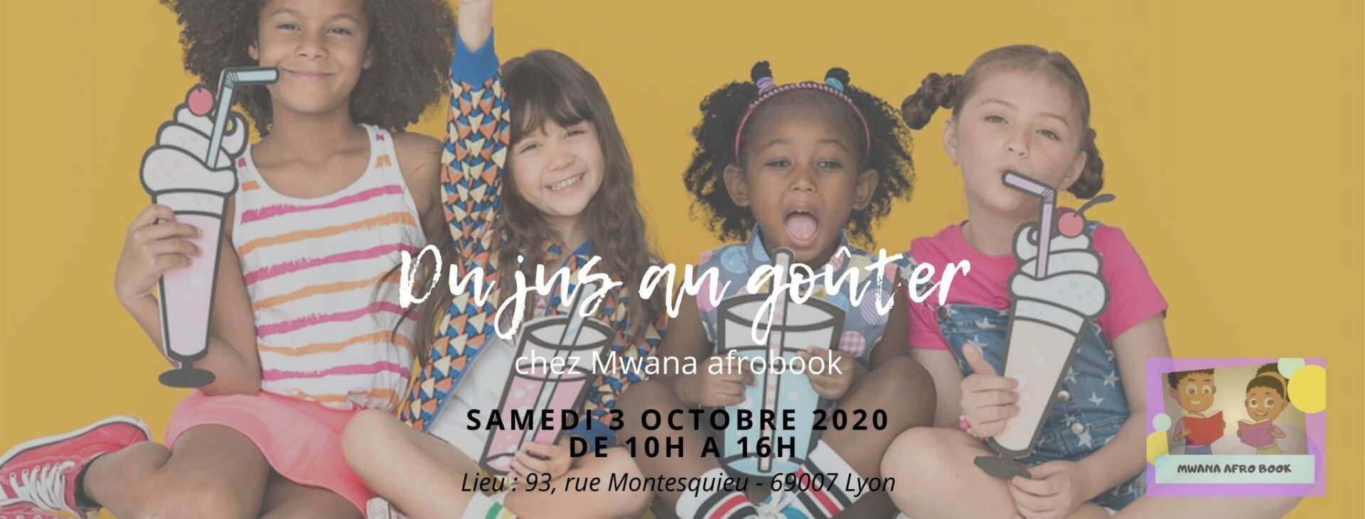 [ENFANTS] Mwana Afrobook, des livres pour vos enfants Découverte « Du jus au goûter » samedi 3 octobre 2020 à Lyon 7e