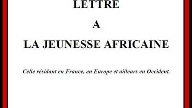 [LITTERATURE] « Lettre ouverte à la jeunesse africaine, celle résidant en France et ailleurs en Occident » par Kouokam KAMTCHUENG