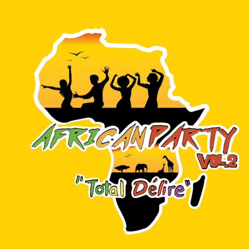 [LE SON DU WEEK-END] African Party « Total Délire Vol. II »