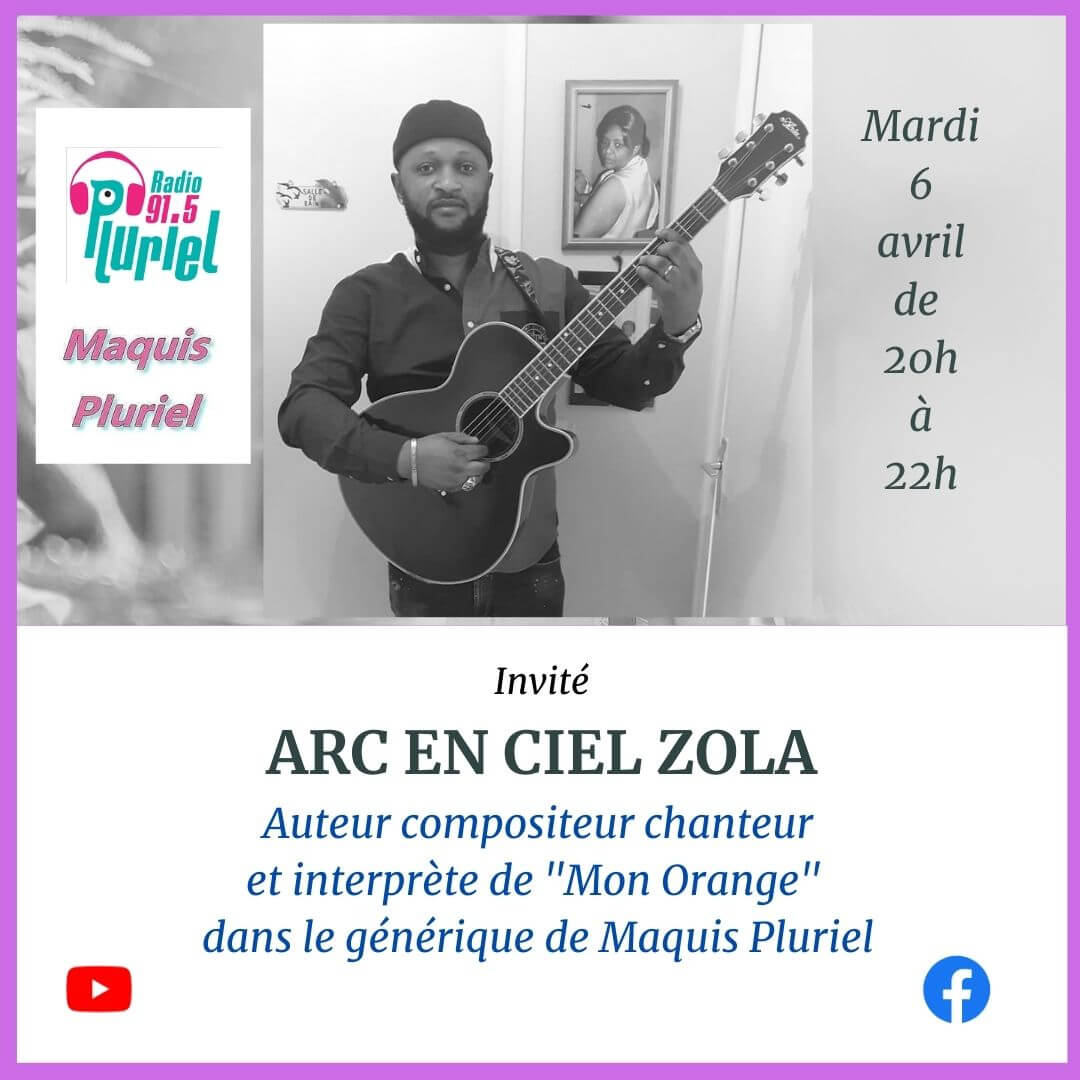 [RADIO] VOIR Le REPLAY de “Maquis Pluriel” du mardi 6 avril 2021 avec Arc en ciel ZOLA