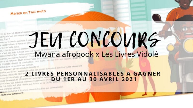 [ENFANTS] Jeu-Concours : Du 1er au 30 avril 2021, tentez votre chance pour gagner un livre personnalisable au prénom de votre enfant avec Mwana Afrobook