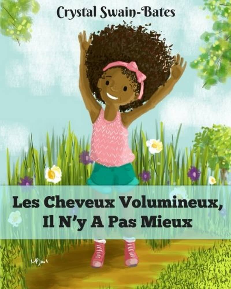 [LITTERATURE] « Les cheveux volumineux, il n&rsquo;y a pas mieux  » de Crystal Swain-Bates disponible à la bibliothèque Mwana Afrobook