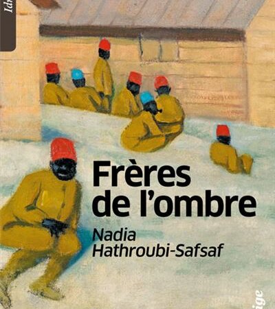 [LITTERATURE] Femmes et Diversité et et Book Club présentent en visio  une rencontre en ligne avec Nadi Hathroubi-Safsaf auteure de “Frères de  l’ombre” Dimanche 31 octobre 2021