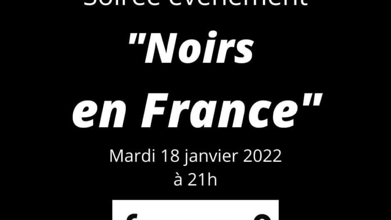 [TELEVISION] Diffusion de « Noirs en France » : soirée événement sur France 2 mardi 18 janvier 2022 à partir de 21h