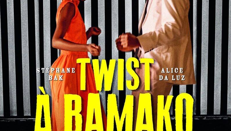 [CINEMA] « Twist à Bamako » un film de  Robert Guédiguian « Mali, 1962 un pays découvre la liberté » en salle depuis le 5 janvier 2022