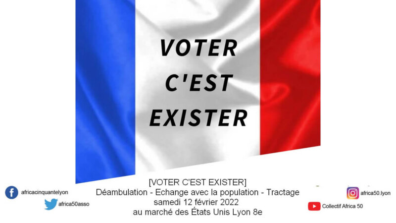 [VOTER C&rsquo;EST EXISTER] Déambulation – Echange avec la population – Tractage samedi 12 février 2022 au marché des États Unis Lyon 8e