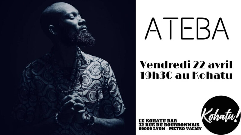 [CONCERT] Brice ATEBA en spectacle à Lyon au Kohatu vendredi 22 avril 2022