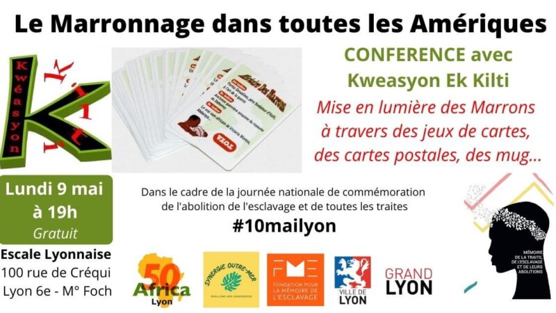 [CONFERENCE] Le Marronnage dans toutes les Amériques #10mailyon lundi 9 mai 2022