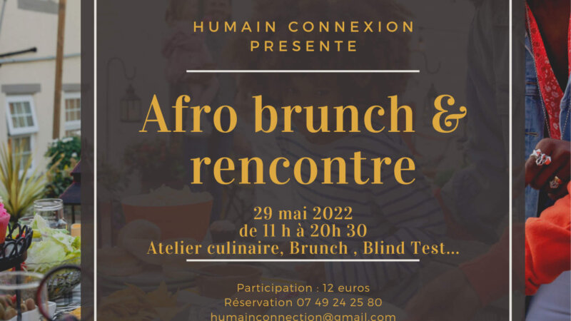 [BONS MOMENTS] Participez à l’Afro brunch #2 à Lyon dimanche 29 mai 2022