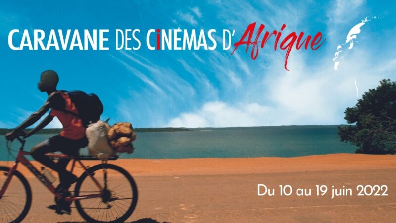 [CINEMA] 16e édition de la Caravane des Cinémas d&rsquo;Afrique à Sainte-Foy-lès- Lyon (69) du 10 au 19 juin 2022