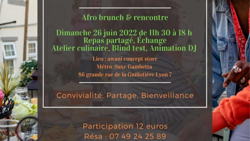 [BONS MOMENTS] Participez à l’Afro brunch #3 à Lyon dimanche 26 juin 2022