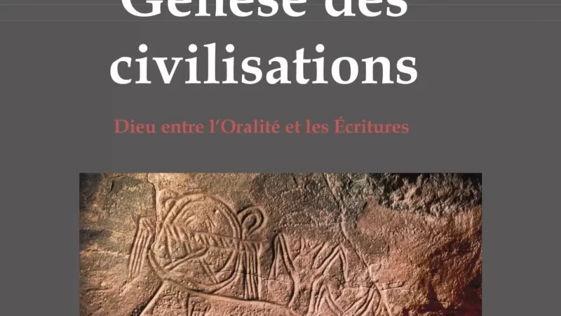 [LITTERATURE] « Genèse des Civilisations : Dieu entre l&rsquo;Oralité et les Écritures » le dernier ouvrage de la Lyonnaise Joséphine ZIBI