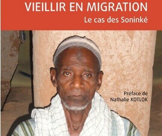 [LITTERATURE] « Vieillir en migration, Le cas des Soninké » de Saliou Dit Baba Diallo (L&rsquo;Harmattan)