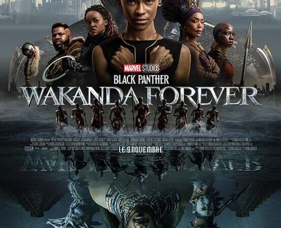 [CINEMA] Black Panther 2 « Wakanda Forever » en salle depuis le 9 novembre 2022