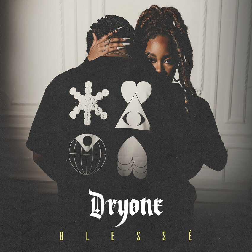 [LE SON DU WEEK-END] DRYONE nous dévoile son dernier single « BLESSÉ »
