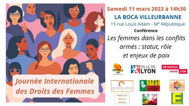 [FEMMES] « Les femmes dans les conflits armés : statut, rôle et enjeux de paix » Conférence samedi 11 mars 2023 à Villeurbanne (69)
