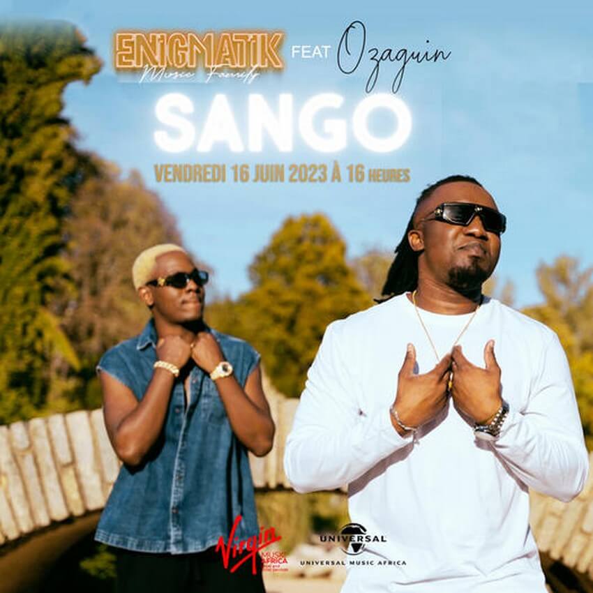 [LE SON DU WEEK-END] Découvrez « Sango » le nouveau single des Lyonnais d&rsquo;Enigmatik Music Family avec Ozaguin en feat