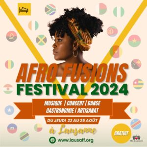 [#CULTURE] 9ème édition du #LAFF Lausanne 🇨🇭 Suisse Afro Fusions Festival