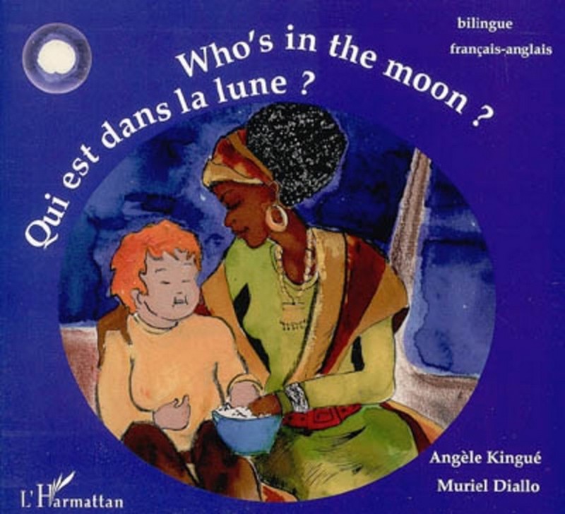 [LITTERATURE] « Qui est dans la lune ? »  De Angèle KINGUE 🇨🇲 et Muriel DIALLO 🇨🇮