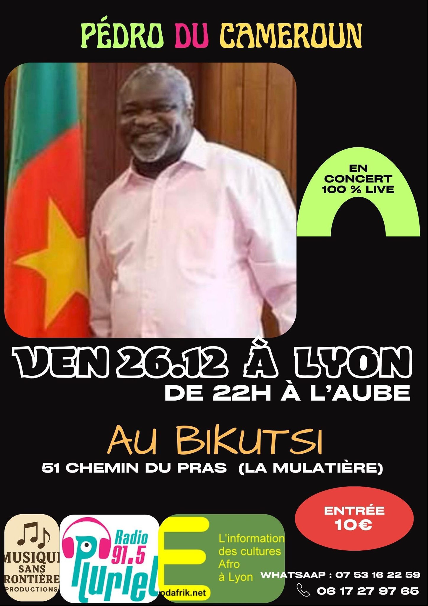 🗓️   Vendredi 26 décembre [AMBIANCE]  🎶 Soirée Bikutsi en live avec Pédro du Cameroun 🇨🇲 au Retrouvailles La Mulatière (69)