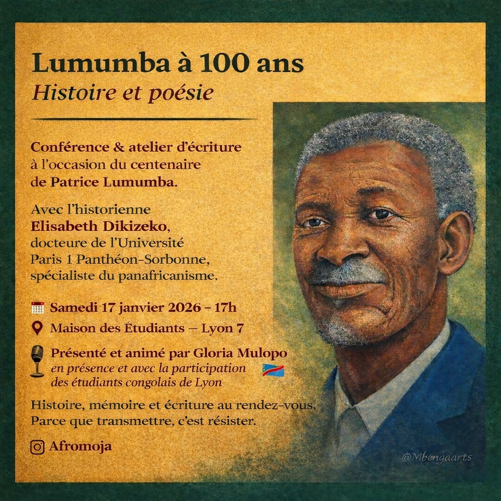 🗓️  Samedi 17 janvier 2026 [MEMOIRE] Centenaire de Patrice LUMUMBA 🇨🇩 histoire et poésie à Lyon