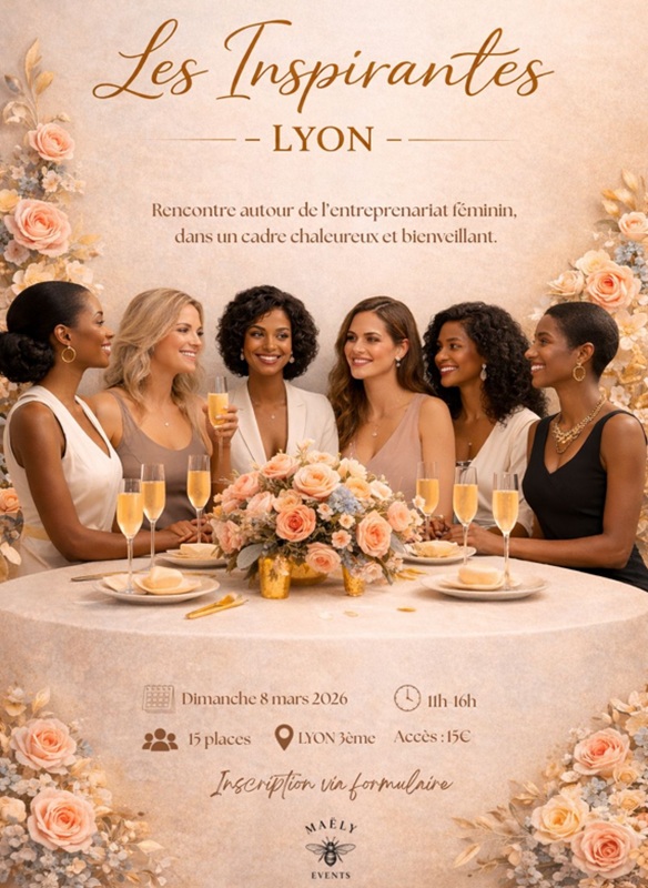 🗓️   Dimanche 8 mars 2026 [EVENEMENT]  Les Inspirantes Lyon est une rencontre intimiste dédiée aux femmes entrepreneures, porteuses de projet ou en réflexion, organisée à l’occasion du 8 mars à Lyon.