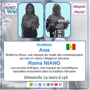 [RADIO] 🇸🇳 📻 Awa de Moderna Africa et Rama NIANG des secrets d’Afrique invitées de Maquis Pluriel @ Radio Pluriel 91.5 FM