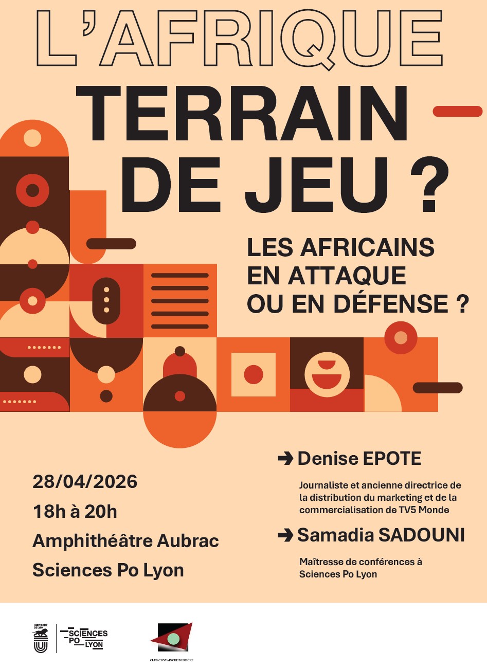🗓️  Mardi 28 avril 2026 [CONFERENCE] 🗣️ « L’Afrique, terrain de jeu ? Les Africains en attaque ou en défense ? » à Science Po Lyon avec Denise EPOTE 🇨🇲