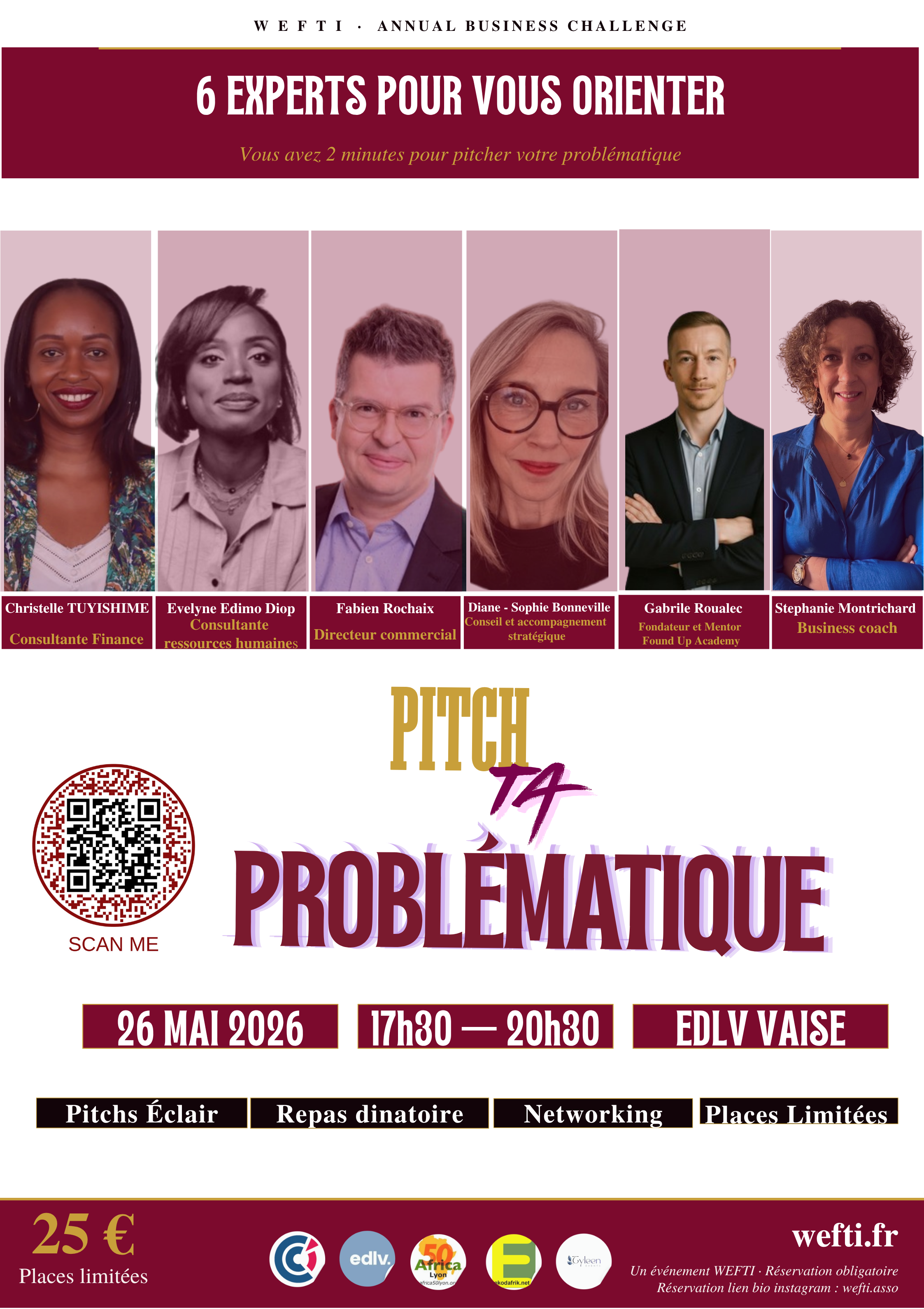 🗓️  Mardi 26 mai 2026 [BUSINESS] 🟡  “Pitch ta problématique”. 6 experts avec des réponses immédiates à Lyon