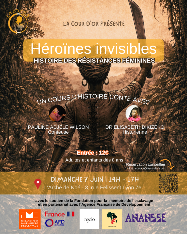 🗓️  Dimanche 7 juin 2026 [EVENEMENT] LA COUR D’OR “Héroïnes invisibles” Lyon