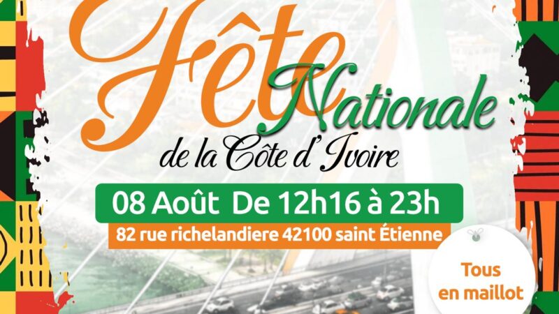 🗓️  Samedi 8 août 2026  📍 Saint Etienne [FETE]  🇨🇮  Fête Nationale de la Côte d&rsquo;Ivoire By ANOUANZE