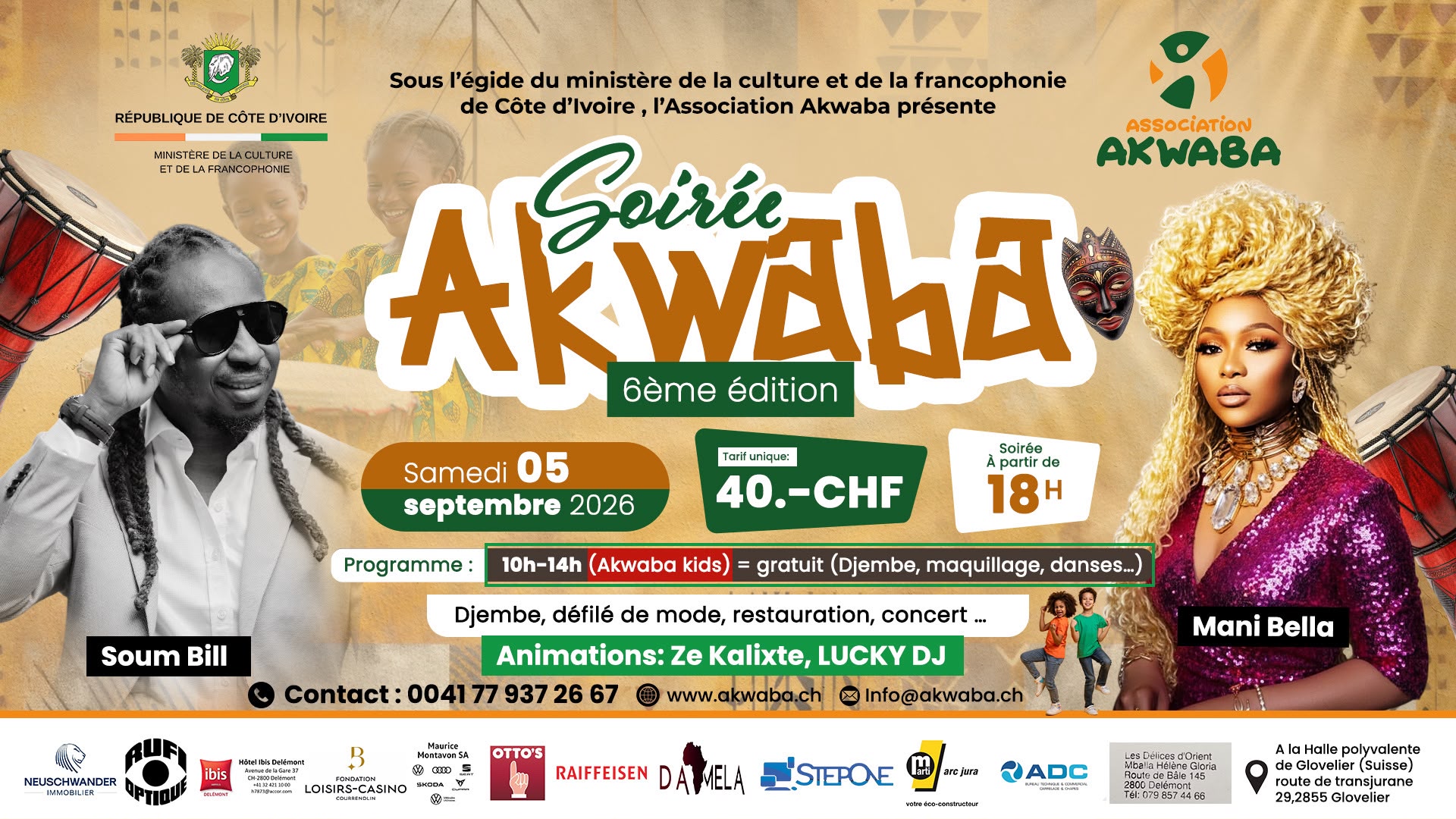 🗓️  Samedi 5 septembre 2026 📍 Jura Suisse 🇨🇭 [AMBIANCE] 6e édition de la soirée Akwaba avec Soum Bill 🇨🇮  et Mani Bella 🇨🇲 en spectacle