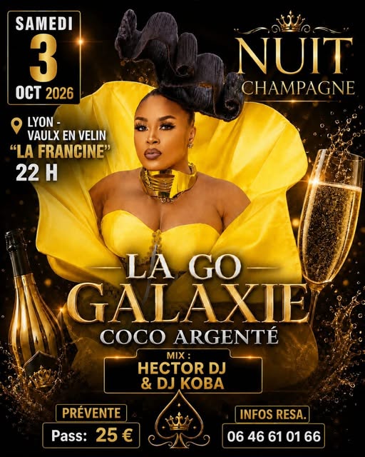 🗓️ Samedi 3 octobre 2026  📍  Vaulx (69) [AMBIANCE] Nuit Champagne avec la Go Galaxie Coco Argenté 🇨🇲