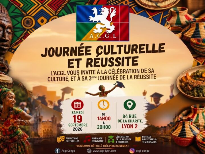 🗓️  Samedi 19 septembre 2026 📍 Lyon 2 [ASSOCIATION] 🇨🇬   Journée Culturelle et à la 3eme édition de la journée de la réussite de l&rsquo;ACGL