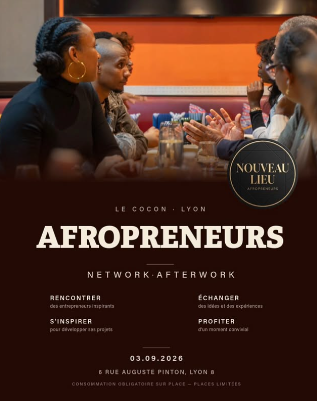 📅 Jeudi 3 septembre 2026 📍 Lyon [BUSINESS] 🟡 Les Afropreneurs organisent un Afterwork Networking