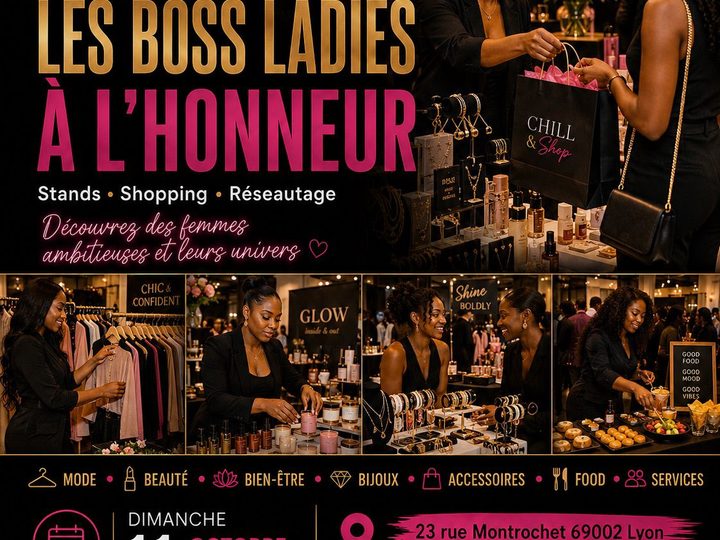 📅 Dimanche 11 octobre 2026 📍 Lyon [BUSINESS] 🟡 Chill & Shop Lyon #5 : Le rendez-vous incontournable des « Boss Ladies »