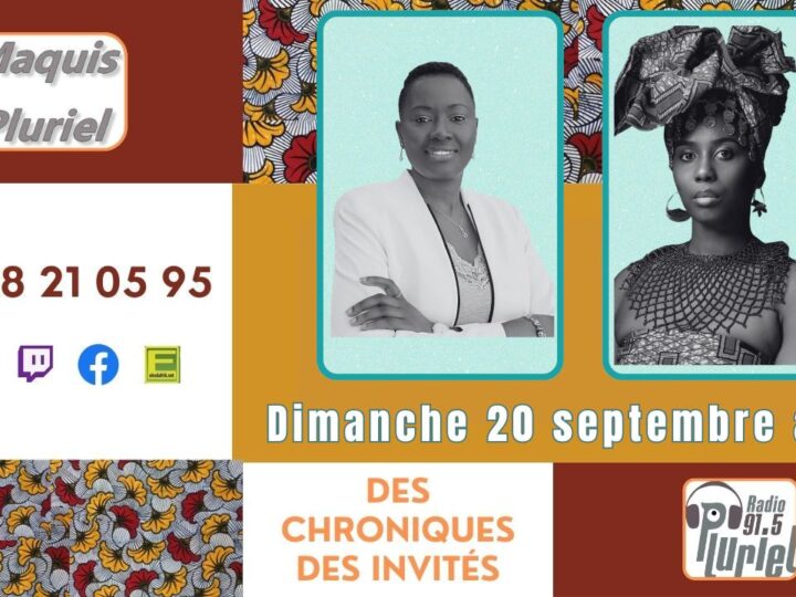 🗓️ Dimanche 20 septembre 2026 📍 Radio Pluriel 91.5 FM [RADIO] 📻 Khady BALDE 🇸🇳 Autrice et Stéphanie BENIE La Cour d&rsquo;Or 🇨🇮 invitées de Maquis Pluriel
