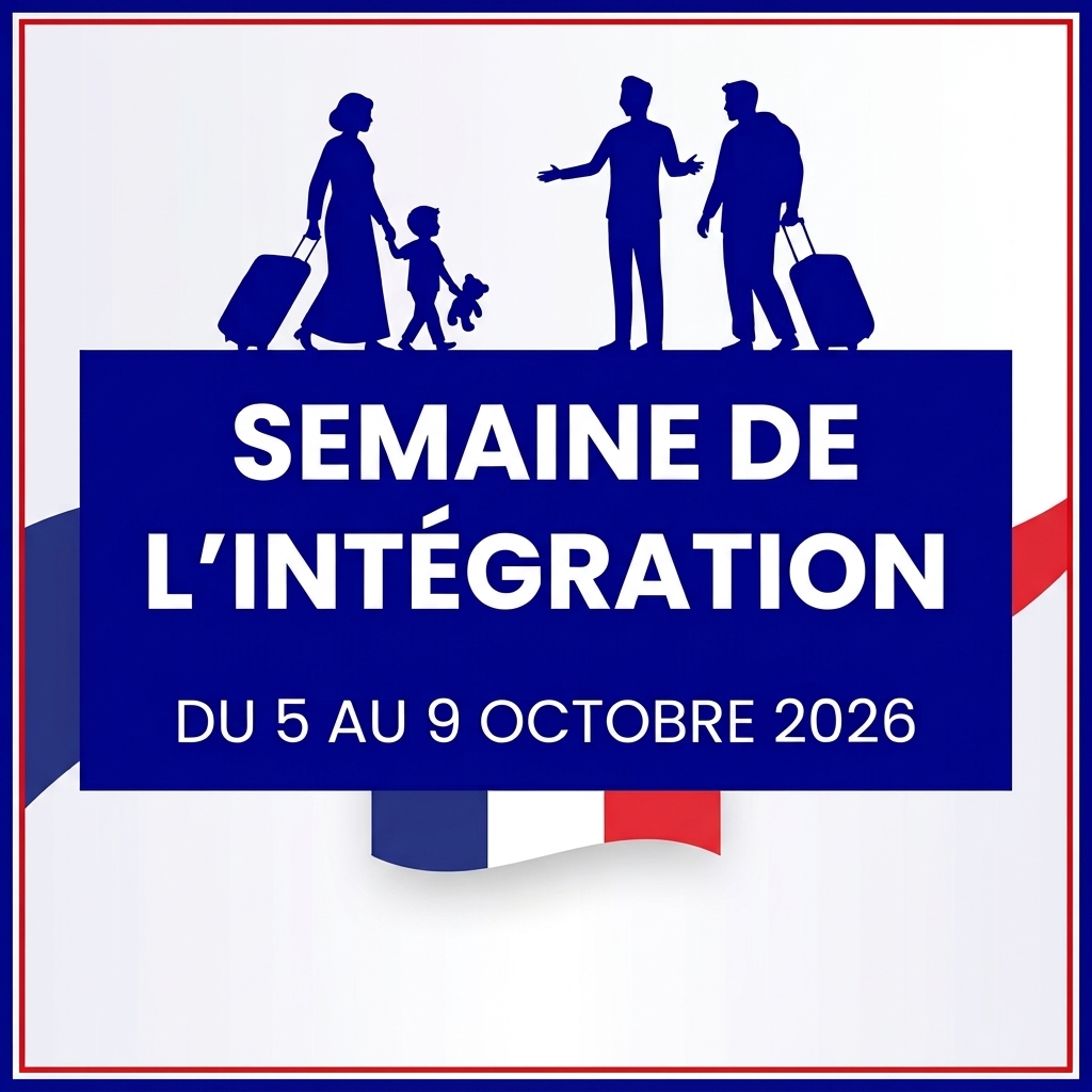 📅 Du 5 au 9 octobre 2026 📍 France [IMMIGRATION] 🇫🇷 Semaine de l&rsquo;intégration des étrangers primo-arrivants en France